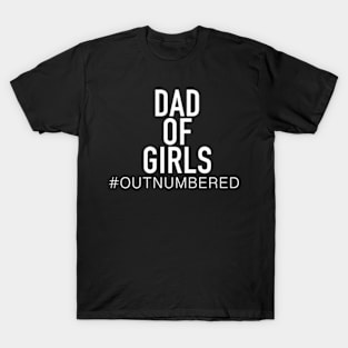 DAD OF GIRLS T-Shirt